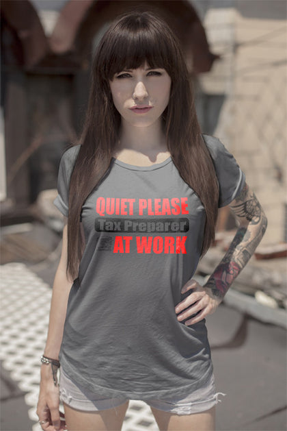 FunkyShirty Quiet Please Tax Preparer at Work (WOMEN)  Creative Design - FunkyShirty