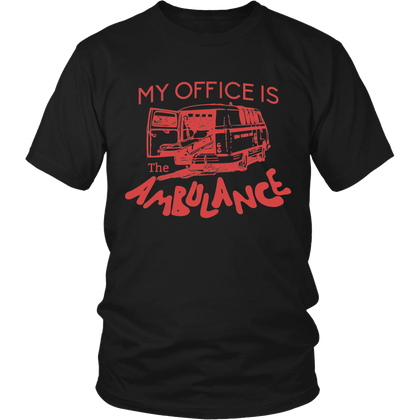 FunkyShirty My Office is the Ambulance (Men)  Creative Design - FunkyShirty