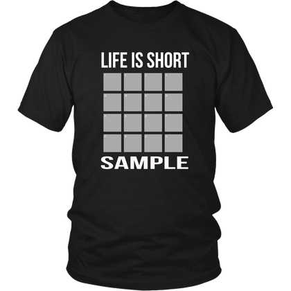 FunkyShirty Life is short Sample (Men)  Creative Design - FunkyShirty