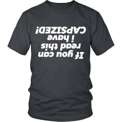 FunkyShirty If you can Read This i have a Capsized (Men)  Creative Design - FunkyShirty