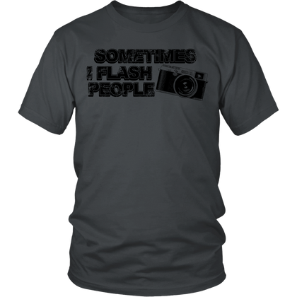 FunkyShirty Sometimes I Flash People (Men)  Creative Design - FunkyShirty