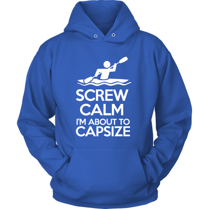 FunkyShirty Screw Calm Im About to Capsize (Women)  Creative Design - FunkyShirty