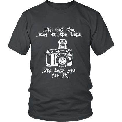 FunkyShirty Its not  the sieze of the lens It's how you use it (Men)  Creative Design - FunkyShirty