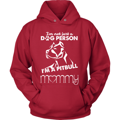 FunkyShirty Im Not a Dog Person Im a Pitbull Mommy  Creative Design - FunkyShirty