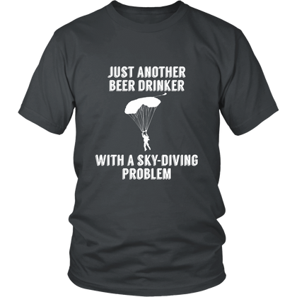 FunkyShirty Just Another Beer Drinker With a Sky Diving Problem (Men)  Creative Design - FunkyShirty